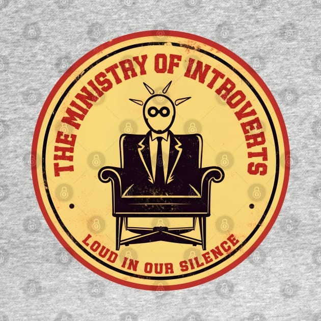 The Ministry Of Introverts. Dystopia strange WTF gift. by Dazed Pig